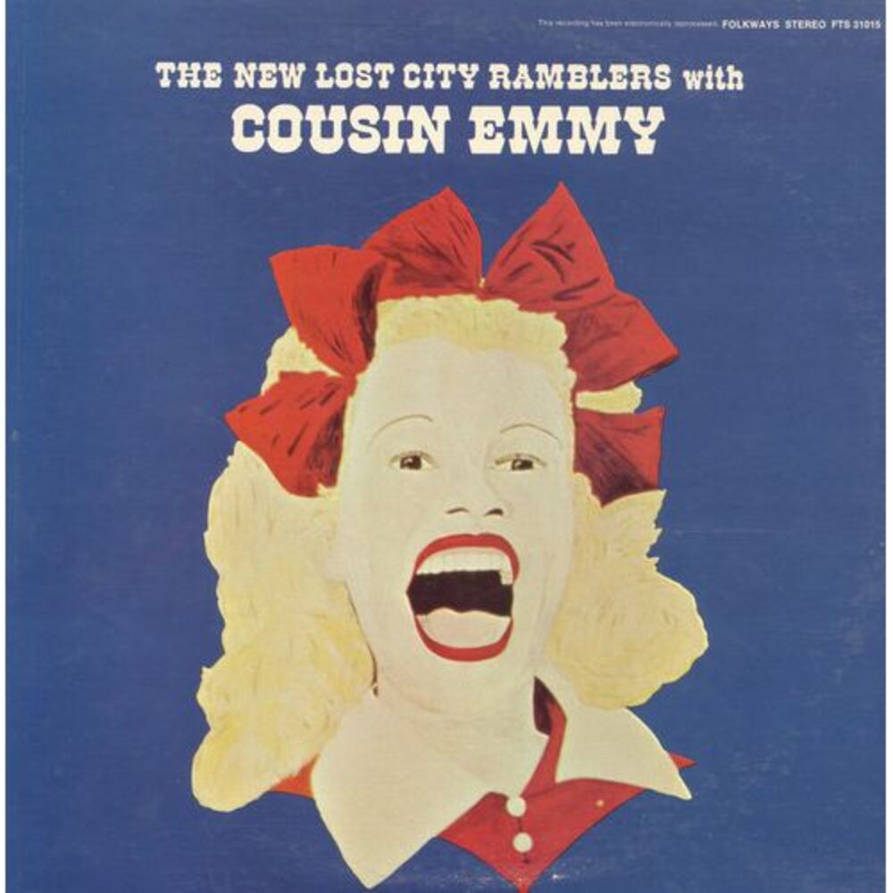 Cousin Emmy - New Lost City Ramblers with Cousin Emmy  CD